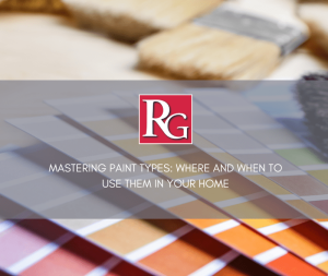 mastering paint types where and when to use them in your home 7 summer home maintenance tips the remakel group realtor prescott arizona