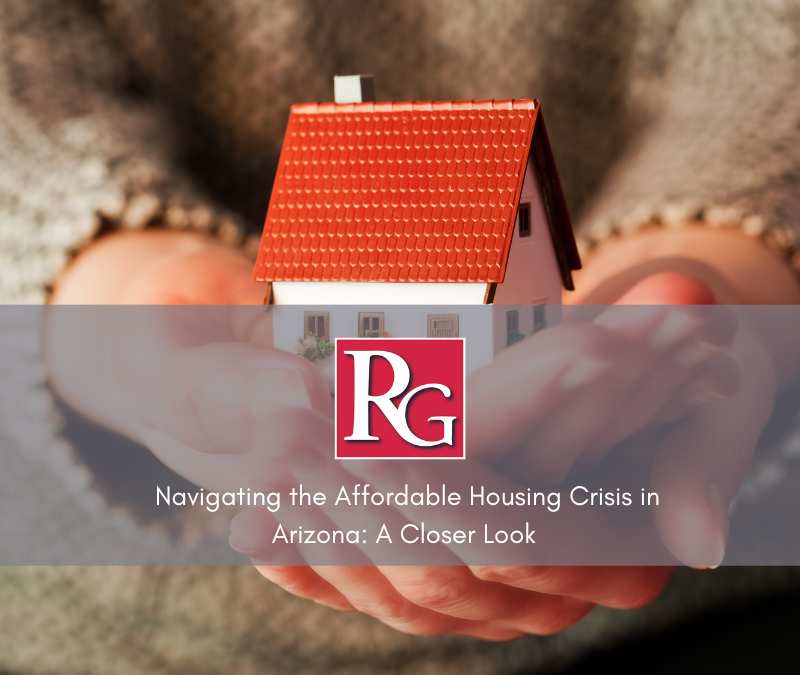 navigating the affordable housing crisis in arizona: a closer look